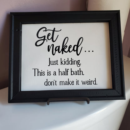 Sarcastic Bathroom Signs