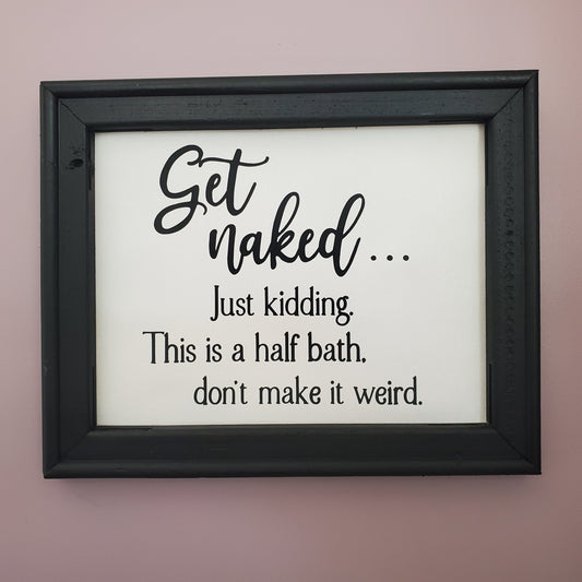 Sarcastic Bathroom Signs